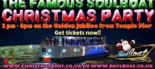 The FAMOUS SoulBoat Christmas Party! Sunday 14th December 2025 - 2pm - 8pm