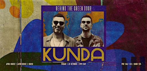 Behind The Green Door presents: KUNDA