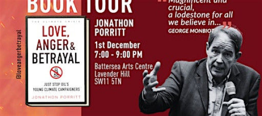 Jonathon Porritt: 'Love Anger & Betrayal' (Free Event)