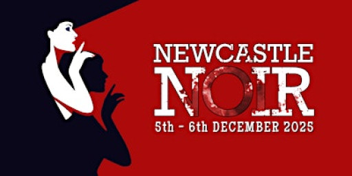 Newcastle Noir 2025