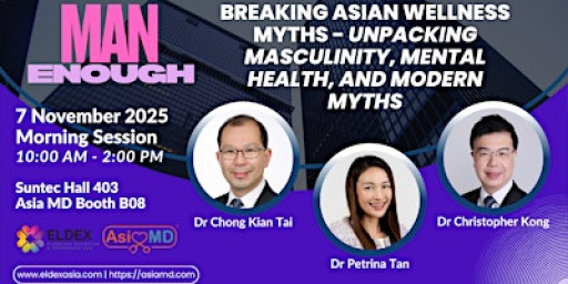 Man Enough: Breaking Asian Wellness Myths, 7 Nov, Morning Session