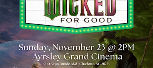 Wicked For Good - Private Screening Fundraiser