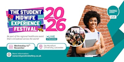 The Student Midwife Experience Festival 2026