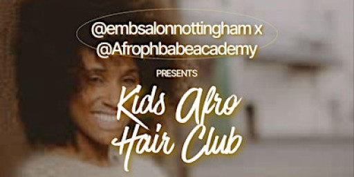 The KIDS Afro Hair Club NOTTINGHAM