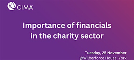 Importance of financials in the charity sector with Wilberforce Trust, York