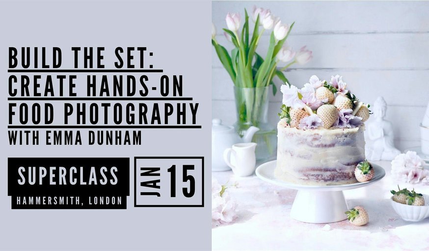 Build the Set: Create Hands-On Food Photography with Emma Dunham