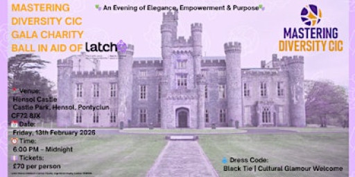 MASTERING DIVERSITY GALA CHARITY BALL IN AID OF LATCH