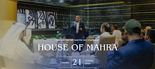 Platinum Club - House of Mahra Meeting