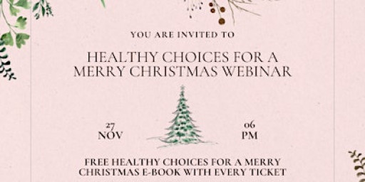 Healthy Choices for a Merry Christmas webinar