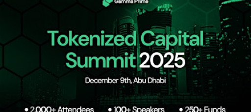 Tokenized Capital Summit 2025 Abu Dhabi