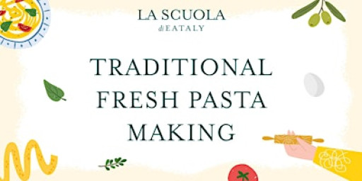 Traditional Fresh Pasta Class