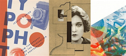 Typophoto: New Typography and the Reinvention of Photography