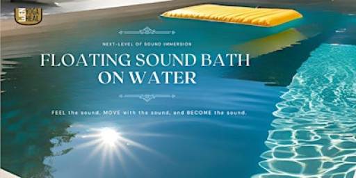 Floating SOUND BATH on Water