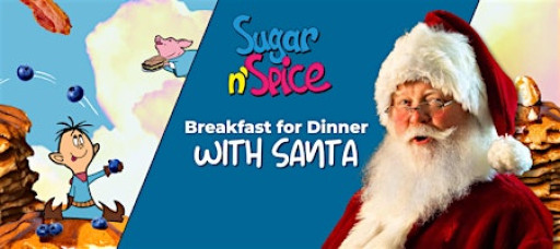 Breakfast for Dinner with Santa at Sugar n' Spice