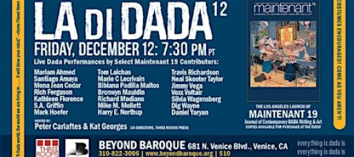 ¡LA DI DADA! 12, West Coast Launch of MAINTENANT 19