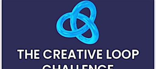The Creative Loop Challenge