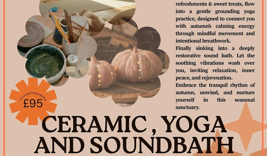 Ceramic, Yoga & sound bath workshop 1/2 day retreat