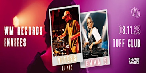 WM Records invites VITESS (LIVE), EMMA B
