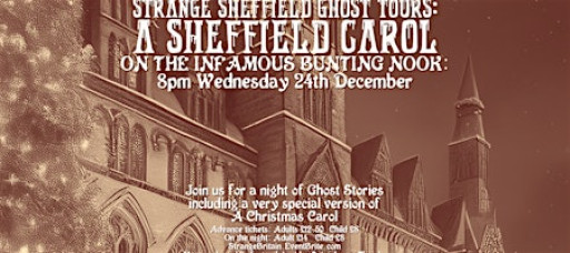 Strange Sheffield Ghost Tours: A Christmas Eve Carol on Bunting Nook