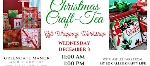 Christmas Craft-Tea: Gift Wrapping Workshop