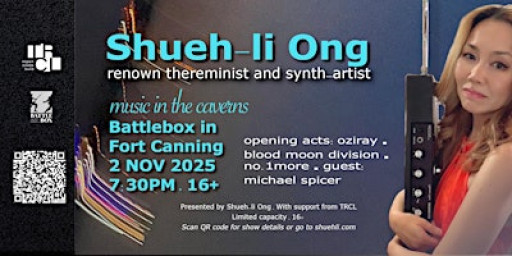 Music in the Caverns with Thereminist & Synth-Artist Shueh-li Ong & Friends