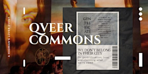 QUEER COMMONS: We Don't Belong In Their City