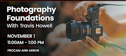 Photography Foundations with Travis Howell