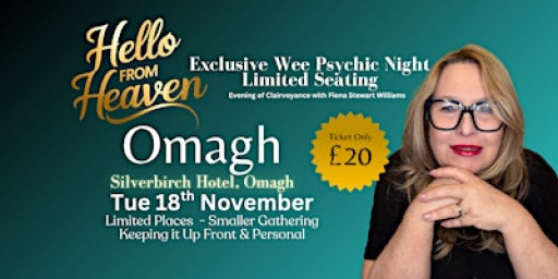 Exclusive Wee Psychic Night in Omagh - Hello from Heaven