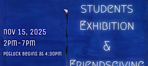 Annual Pop-up Exhibition & Friendsgiving Potluck!