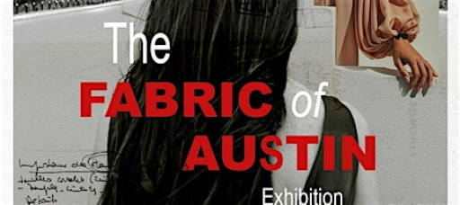 'The Fabric of Austin' Fashion Exhibition