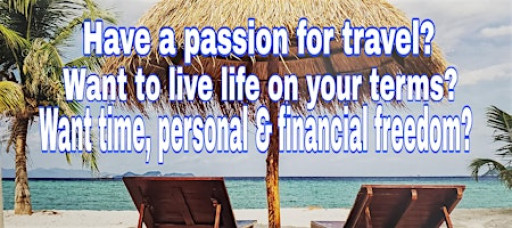 MAKE TRAVEL YOUR BUSINESS:  TURN YOUR PASSION INTO INCOME!!!
