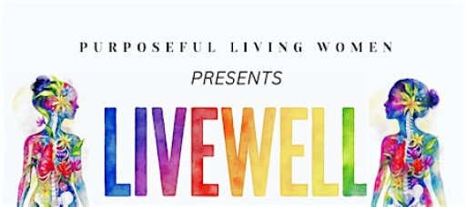 LiveWELL - Mind, Body, & Soul