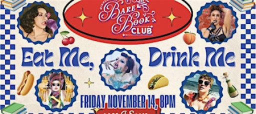 Bare Book Club Minneapolis Presents Eat Me, Drink Me