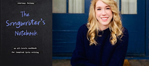 Courtney Fortune- The Songwriter's Notebook