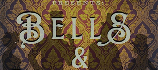 Night 1 - Bells & Whispers