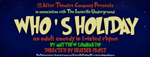 Who's Holiday -an adult comedy in twisted rhyme