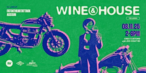 WINE&HOUSE: THE LAUNCH, an east side day rave