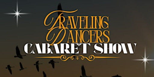 Traveling Dancers: Cabaret Show