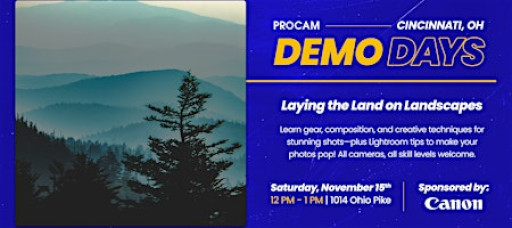 Laying the Land on Landscapes with Canon - Demo Day Event