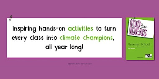 Book Launch 100 Ideas for Primary Teachers: Greener School