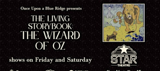 The Living Storybook: Wizard of Oz at the Star Theatre