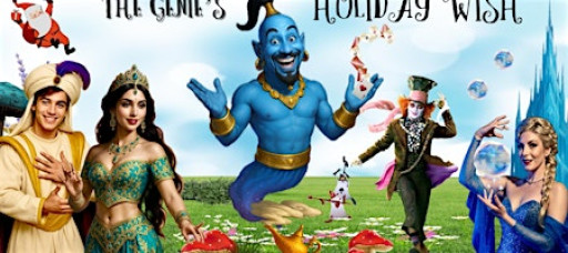 The Genie’s Holiday Wish – A Magical Family Show!