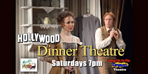 Hollywood Dinner Theatre!