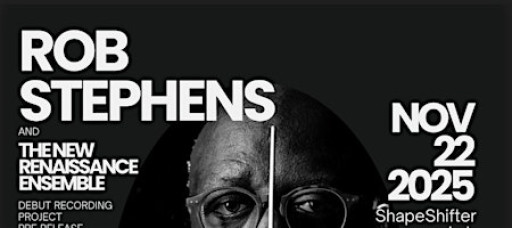 Rob Stephens and the New Renaissance Ensemble