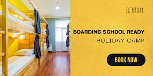 Boarding School Ready Holiday Camp (12 to 18 years old)