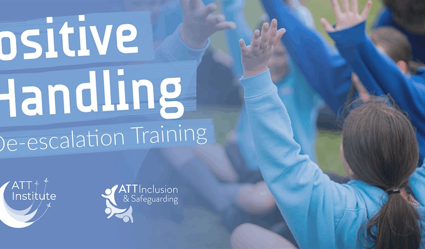 Positive Handling & De-escalation Training for School Staff