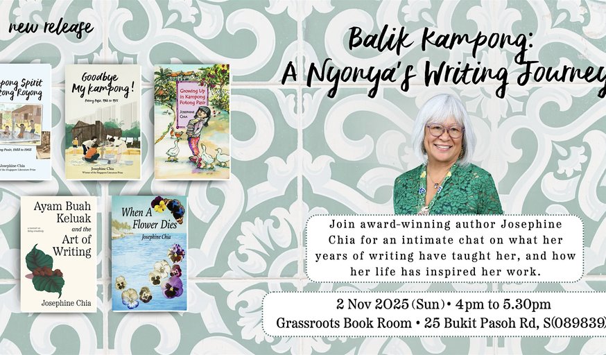 Balik Kampong: A Nyonya’s Writing Journey