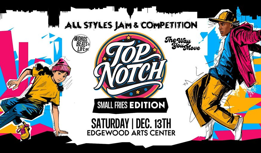 TOP NOTCH: Small Fries Edition - all styles dance jam and competition