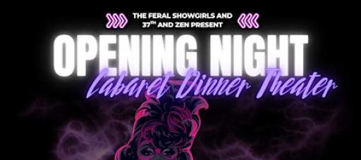 Cabaret Dinner Theater: Opening Night Edition!