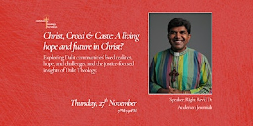 Christ, Creed & Caste: A living hope and future in Christ?